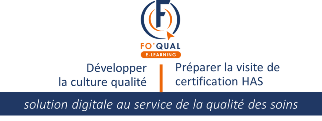 FO'QUAL e-learning : développer la culture qualité et préparer la visite de certification HAS