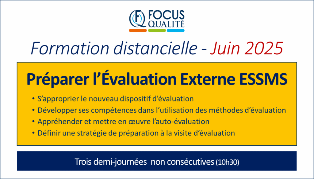 Formation distancielle pour préparer l'évaluation externe ESSMS - Juin 2025 Formation distancielle pour préparer l'évaluation externe ESSMS - Juin 2025